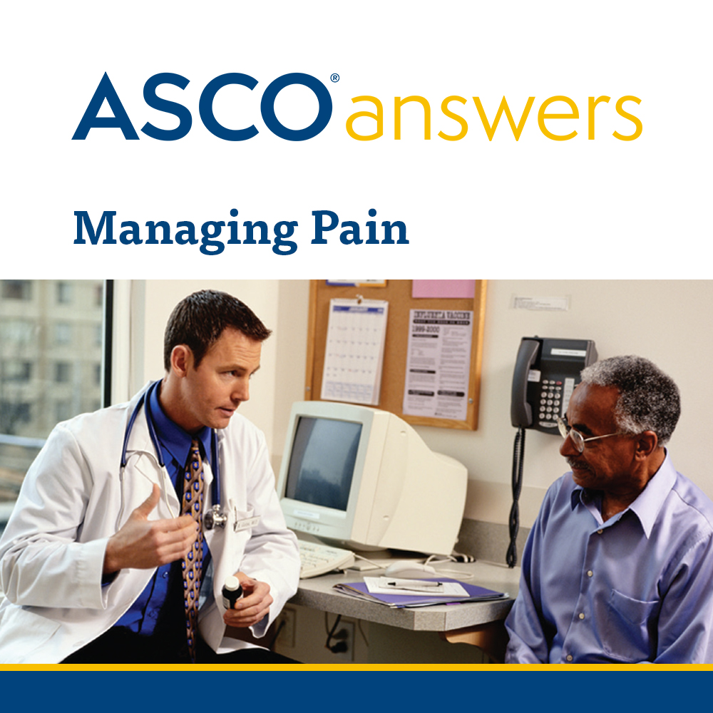 ASCO Answers: Managing Pain