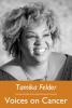 Tamika Felder, Voices on Cancer