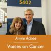 Annie Achee, Voices on Cancer