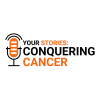 Your Stories: Conquering Cancer