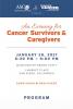 ASCO & Conquer Cancer Foundation Present An Evening for Cancer Survivors and Caregivers | January 26, 2017 6:30 PM - 9:00 PM | Manchester Grand Hyatt 1 Market Place San Diego, California | survivorsym.org/event | Program